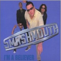 Purchase Smash Mouth - I'm A Believer (CDS)