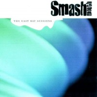 Purchase Smash Mouth - The East Bay Sessions