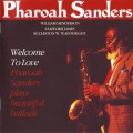 Buy Pharoah Sanders - Welcome To Love Mp3 Download