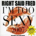 Buy right said fred - I'm Too Sexy 2007 (MCD) Mp3 Download