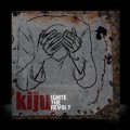 Buy Kiju - Ignite The Revolt Mp3 Download