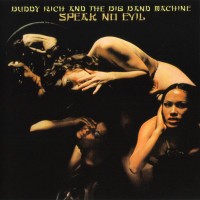 Purchase Buddy Rich - Speak No Evil (With The Big Band Machine) (Remastered 2006)