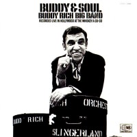 Purchase The Buddy Rich big band - Buddy & Soul (Reissued 1995)