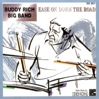 Purchase The Buddy Rich big band - Ease On Down The Road (Reissued 1996)