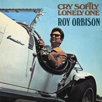 Purchase Roy Orbison - Cry Softly Lonely One (Vinyl)