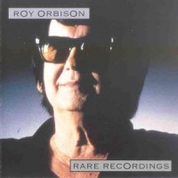 Purchase Roy Orbison - Rare Recordings