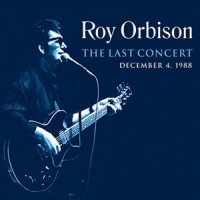 Purchase Roy Orbison - The Last Concert