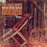 Purchase The Grass Roots - Where Were You When I Needed You (Vinyl)