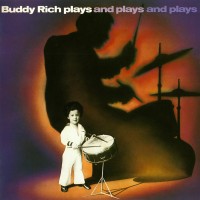 Purchase Buddy Rich - Plays And Plays And Plays (Vinyl)