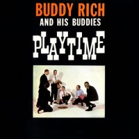 Purchase Buddy Rich - Playtime (Reissued 1995)