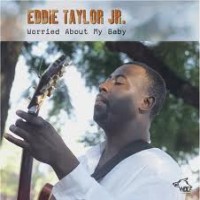 Purchase Eddie Taylor Jr. - Worried About My Baby