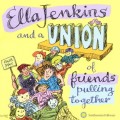 Buy Ella Jenkins - Ella Jenkins And A Union Of Friends Pulling Together Mp3 Download