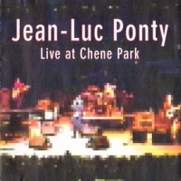 Purchase Jean-Luc Ponty - Live At Chene Park
