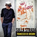 Buy Francesco De Gregori - Sulla Strada Mp3 Download