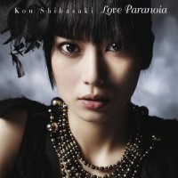 Purchase Kou Shibasaki - Love Paranoia
