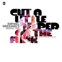 Purchase Raphael Wressnig - Cut A Little Deeper On The Funk