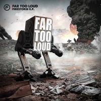 Purchase Far Too Loud - Firestorm (EP)