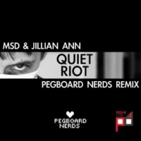 Purchase Msd - Quiet Riot (With Jillian Ann) (Pegboard Nerds Remix)