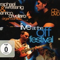 Purchase Raphael Wressnig - Live At The Off Festival (With Enrico Crivellaro Organ Combo)