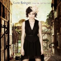 Purchase Carrie Rodriguez - Give Me All You Got