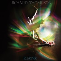 Purchase Richard Thompson - Electric (Deluxe Edition) CD1