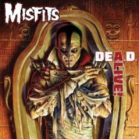Purchase The Misfits - DeA.D. Alive!