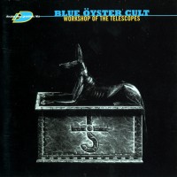 Purchase Blue Oyster Cult - Workshop Of The Telescopes CD1