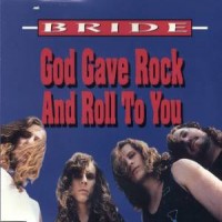Purchase Bride - God Gave Rock N' Roll To You (CDS)