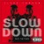 Buy Clyde Carson - Slow Dow n (CDS) Mp3 Download