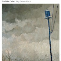 Purchase Cuff The Duke - The Way Down Here