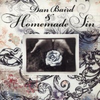 Purchase Dan Baird - Dan Baird & Homemade Sin