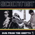 Buy Scientist - Dub From The Ghetto Mp3 Download