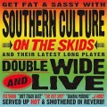Buy Southern Culture On The Skids - Doublewide And Live CD2 Mp3 Download