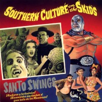 Purchase Southern Culture On The Skids - Santo Swings