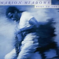Purchase Marion Meadows - Next To You