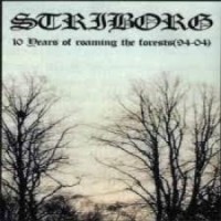 Purchase Striborg - 10 Years Of Roaming The Forests