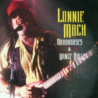 Purchase Lonnie Mack - Roadhouses & Dance Halls