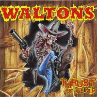 Purchase The Waltons - Thrust Of The Vile