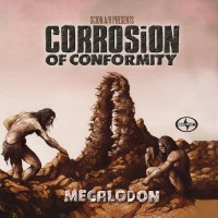 Purchase Corrosion Of Conformity - Megalodon (EP)