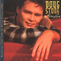 Purchase Doug Stone - More Love