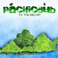 Buy Pacific Dub - To The Sky (EP) Mp3 Download