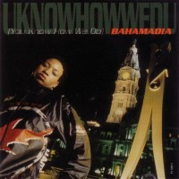 Purchase Bahamadia - Uknowhowwedu (Europe Version) (CDS)