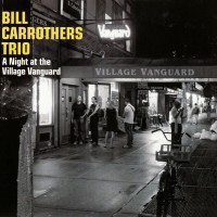 Purchase Bill Carrothers - A Night At The Village Vanguard CD1