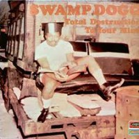 Purchase Swamp Dogg - Total Destruction To Your Mind (Vinyl)