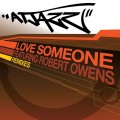 Buy Atjazz - Love Someone (Remixes) Mp3 Download