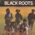 Buy Black Roots - Black Roots (Vinyl) Mp3 Download