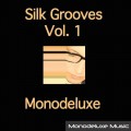 Buy Monodeluxe - Silk Grooves Vol. 1 Mp3 Download