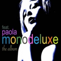 Purchase Monodeluxe - The Album (Feat. Paola)