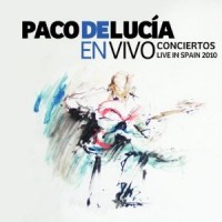 Purchase Paco De Lucia - En Vivo - Conciertos España 2010 (Live) CD1