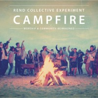 Purchase Rend Collective Experiment - Campfire